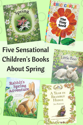 Children's Books: Five Sensational Books About Spring