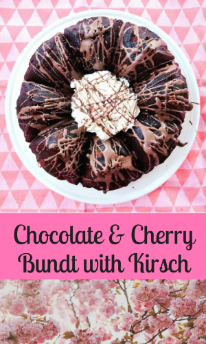 Recipe: Chocolate and Cherry Bundt with Kirsch