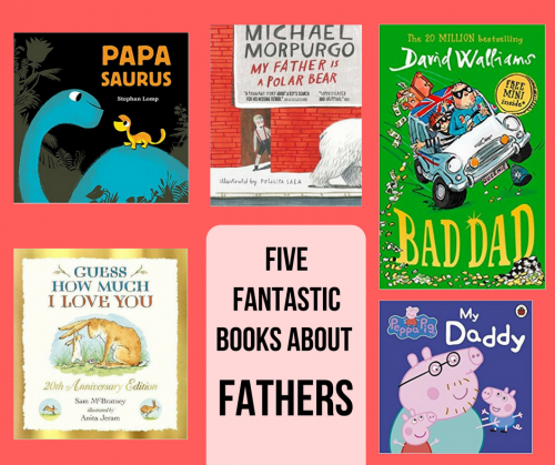 Children's Books: Five Fantastic Books about Fathers
